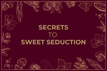 The secret to sweet seduction: Unveiling aphrodisiac ingredients